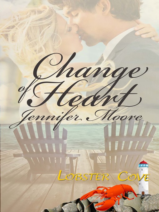 Title details for Change of Heart by Jennifer Moore - Available
